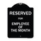 Signmission Designer Series-Reserved For Employee Of The Month Black & White, 24" x 18", BW-1824-9770 A-DES-BW-1824-9770 - alternate 1